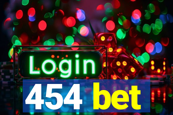 454 bet